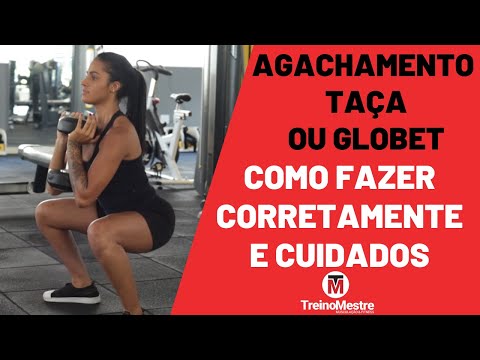 Agachamento taça (goblet): Como fazer, Dicas e Cuidados