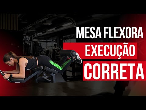 Mesa Flexora: Como Executar Corretamente e Ativar os Isquiotibiais (posterior de coxas)