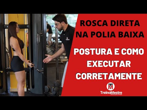 Rosca direta na polia baixa: Como Fazer, Dicas e Postura